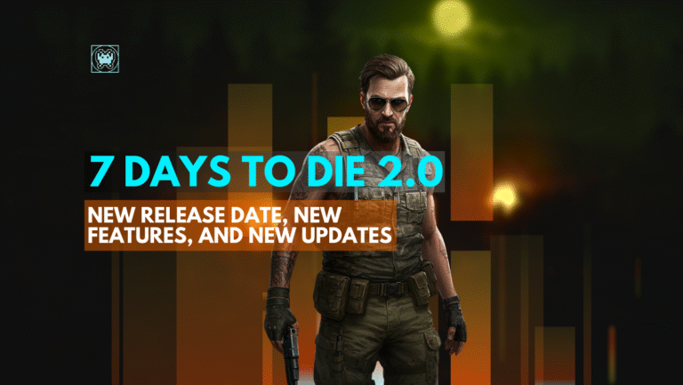 7 days to die 2.0 release date, features and updates